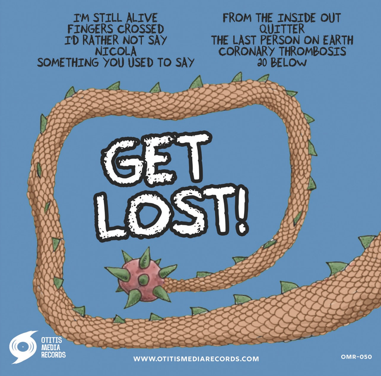 OMR-050 Dropped Out “Get Lost” “Vinyl, CD, & Tape)