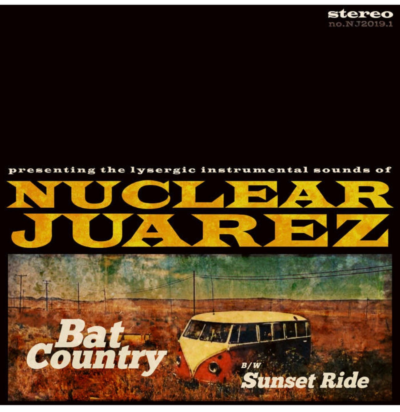 OMRDST-013 Nuclear Juarez “Bat Country b/w Sunset Ride” 7 inch Vinyl