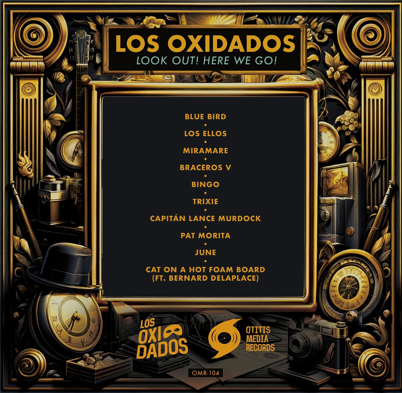 OMR-104 Los Oxidados “Look Out! Here We Go!” CD (Pre-Order! Expected March 2024)
