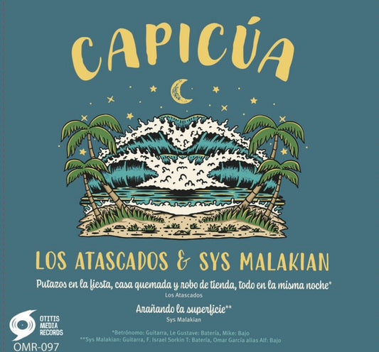OMR-097 Los Atascados ft. Sys Malakian “Capicua” 7” EP (4 songs) (Random Colored Vinyl)
