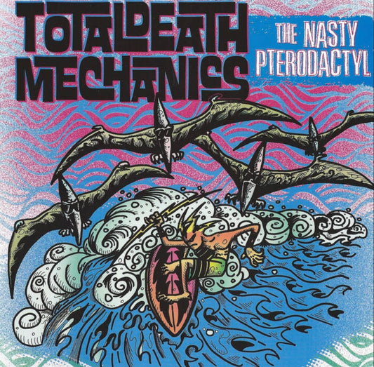 OMR-001 Total Death Mechanics “The Nasty Pterodactyl” 7 inch EP (Blue Vinyl)