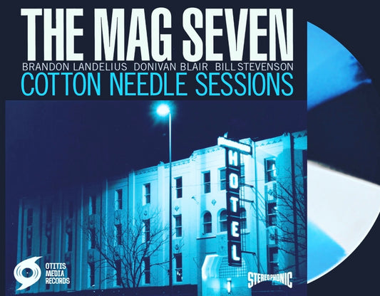 OMR-037 The Mag Seven “Cotton Needle Sessions” (Colored Vinyl)