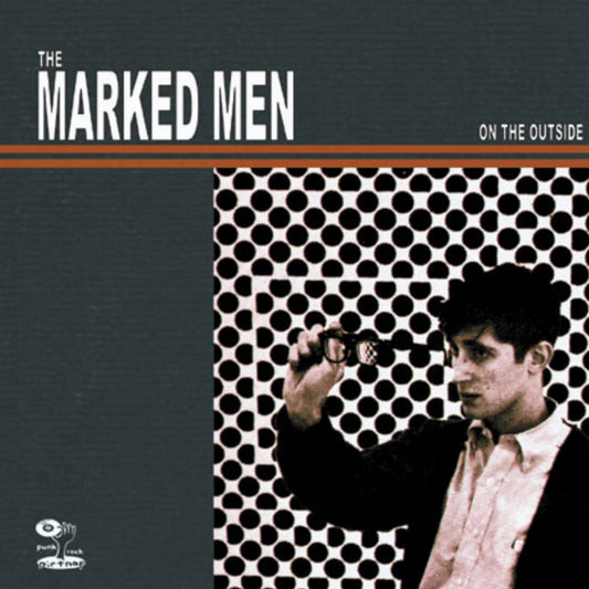 OMRDST-015 The Marked Men “On The OutSide” 12 inch LP